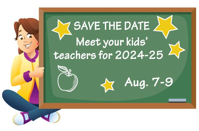 Students can meet their teachers for 2024-25 at events Aug. 7-9 depending on school level.