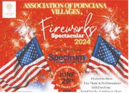 The Association of Poinciana Villages (APV) presents Fireworks Spectacular on Saturday, June 29 from 6-10 p.m. at the Amphitheater at Vance Harmon Park. 